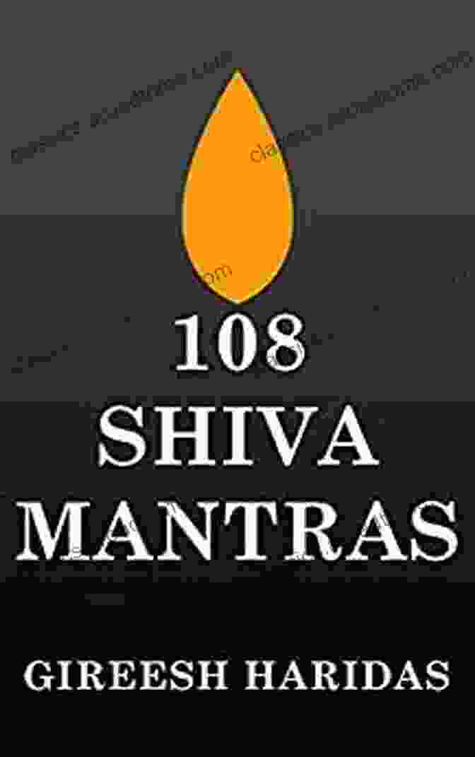 108 Shiva Mantras Book By Gireesh Haridas 108 Shiva Mantras Gireesh Haridas