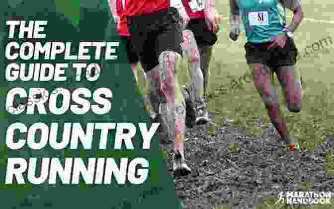 21st Century Classroom The Complete History Of Cross Country Running: From The Nineteenth Century To The Present Day