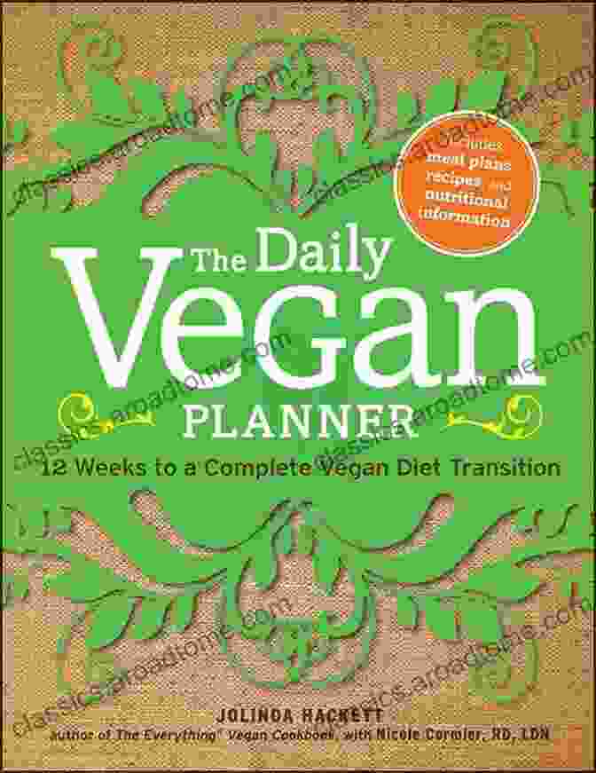 A Preview Of The Daily Vegan Planner App's Intuitive Interface With Daily Tasks, Meal Planning, And Goal Tracking Sections The Daily Vegan Planner: Twelve Weeks To A Complete Vegan Diet Transition