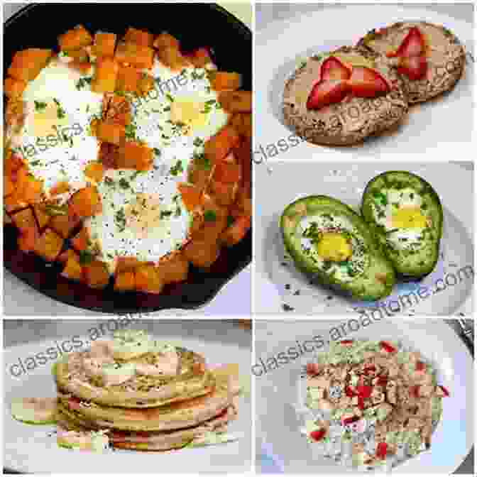 A Variety Of Protein Packed Breakfast Dishes, Such As Omelets, Pancakes, And Oatmeal Ketogenic Diet: Recipes For Protein Filled Breakfasts Crave Worthy Meals And Keto Desserts: Keto Vegan Diet