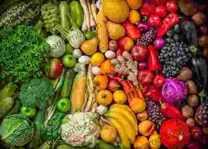 A Vibrant Spread Of Colorful Fruits, Vegetables, And Whole Grains, Symbolizing The Diversity And Abundance Of Sustainable Food Choices. FoodWISE: A Whole Systems Guide To Sustainable And Delicious Food Choices