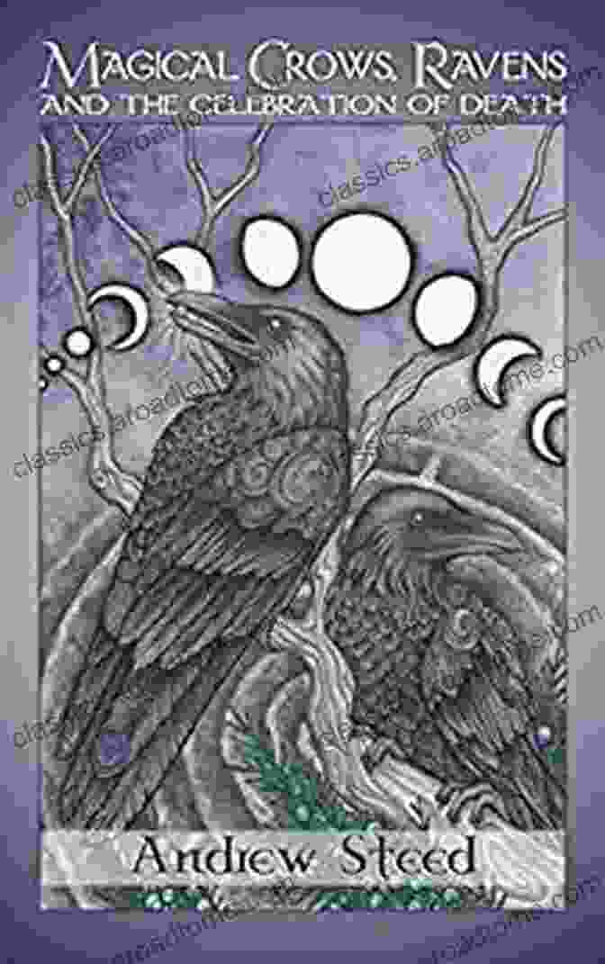 An Alluring Book Cover Design For 'Magical Crows, Ravens, And The Celebration Of Death', Featuring An Enchanting Illustration Of A Crow Or Raven With Intricate Celtic Designs MAGICAL CROWS RAVENS AND THE CELEBRATION OF DEATH