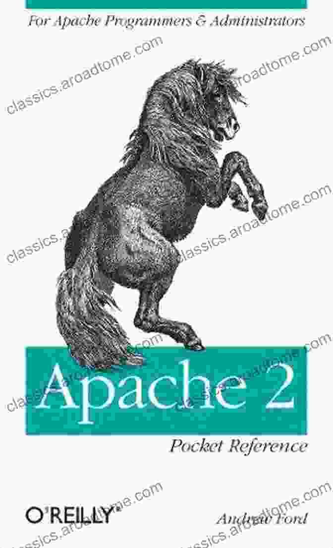 Apache Programmers Administrators Pocket Reference By Reilly Apache 2 Pocket Reference: For Apache Programmers Administrators (Pocket Reference (O Reilly))