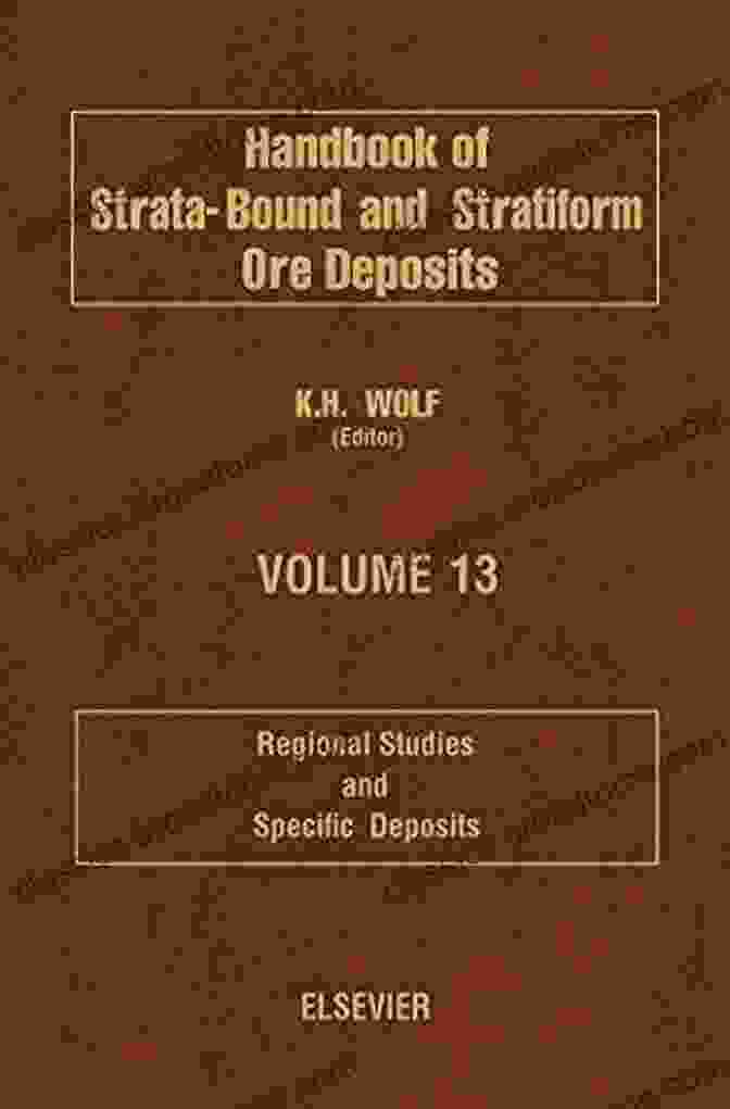 Book Cover For Regional Studies And Specific Deposits Handbook Of Strata Bound And Stratiform Regional Studies And Specific Deposits (Handbook Of Strata Bound And Stratiform Ore Deposits 13)