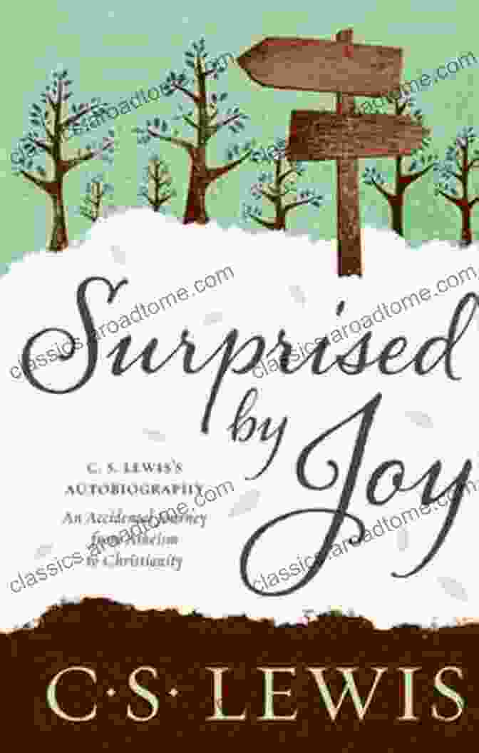 Book Cover Of 'Joy And Where To Find It' By C.S. Lewis Joy And Where To Find It (Living The Truth)