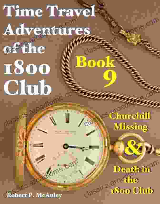 Book Cover Of Time Travel Adventures Of The 1800 Club Time Travel Adventures Of The 1800 Club: X