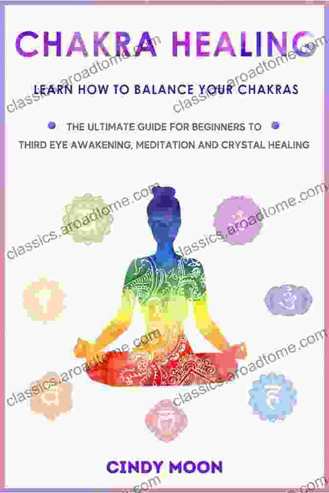 Chakra Diagram Chakras: For Beginners How To Awaken And Balance Your Chakras And Heal Yourself With Chakra Healing Reiki Healing And Guided Meditation (Empath Third Eye)