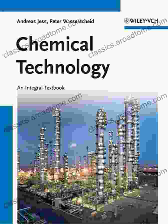 Chemical Technology: An Integral Textbook