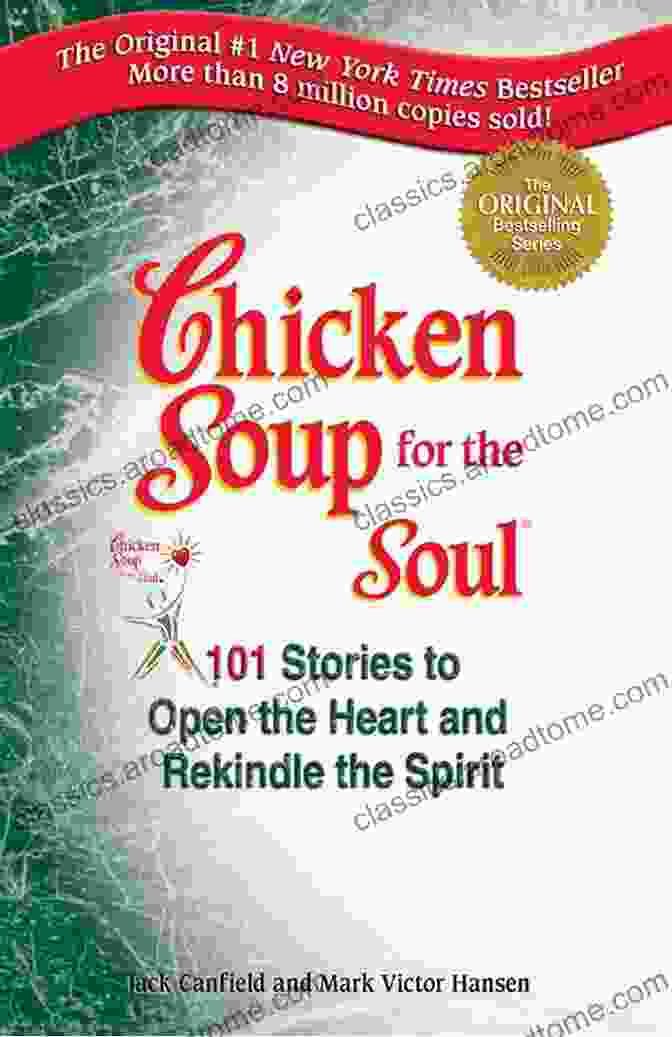 Chicken Soup For The Soul Book Cover Chicken Soup For The Soul: Angels All Around: 101 Inspirational Stories Of Miracles Divine Intervention And Answered Prayers