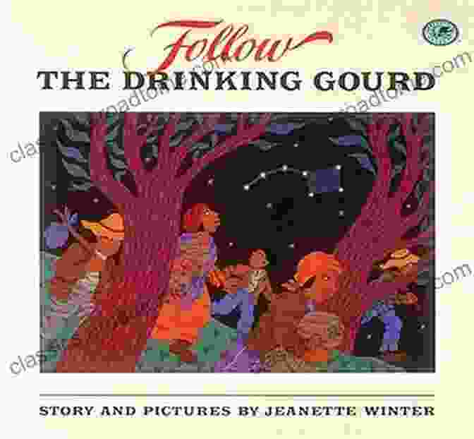 Cover Of Follow The Drinking Gourd Follow The Drinking Gourd Jeanette Winter