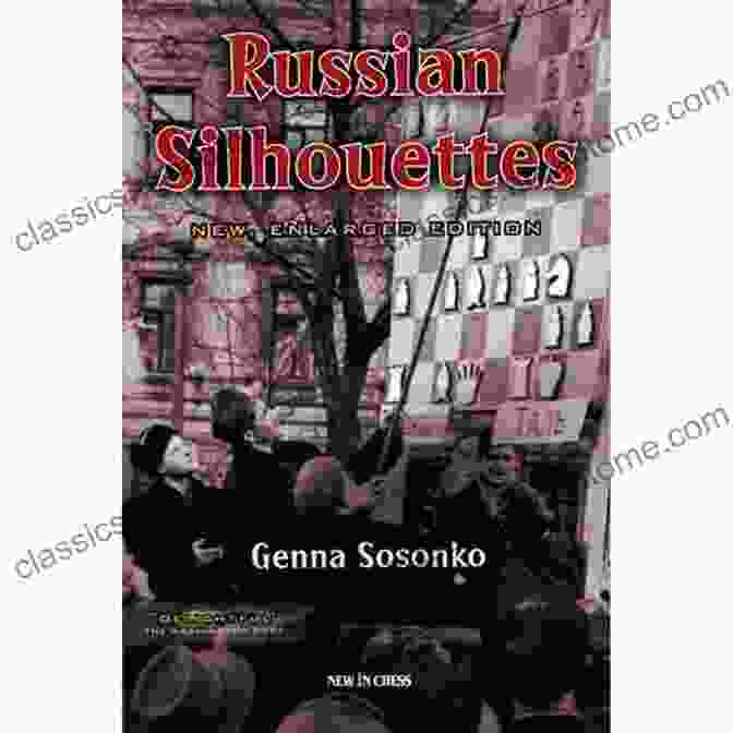 Cover Of Russian Silhouettes By Genna Sosonko Russian Silhouettes Genna Sosonko