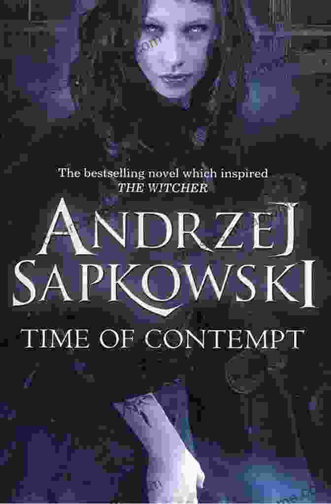 Cover Of The Witcher: The Time Of Contempt Novel The Time Of Contempt (The Witcher 4 / The Witcher Saga Novels 2)