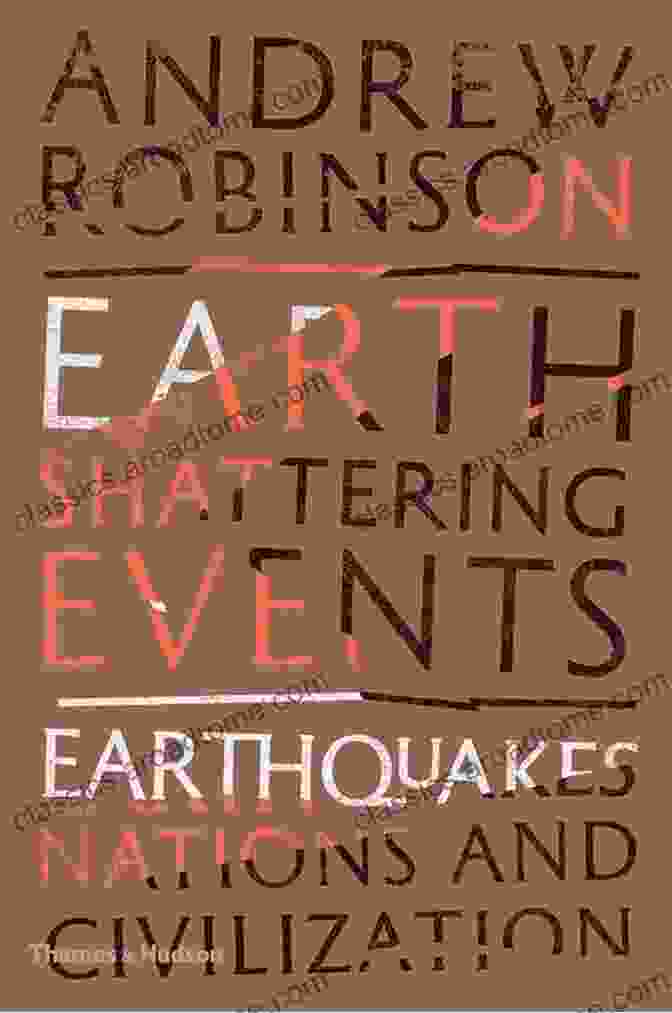 Earth Shattering Events: Earthquakes, Nations, And Civilization Book Cover Earth Shattering Events: Earthquakes Nations And Civilization