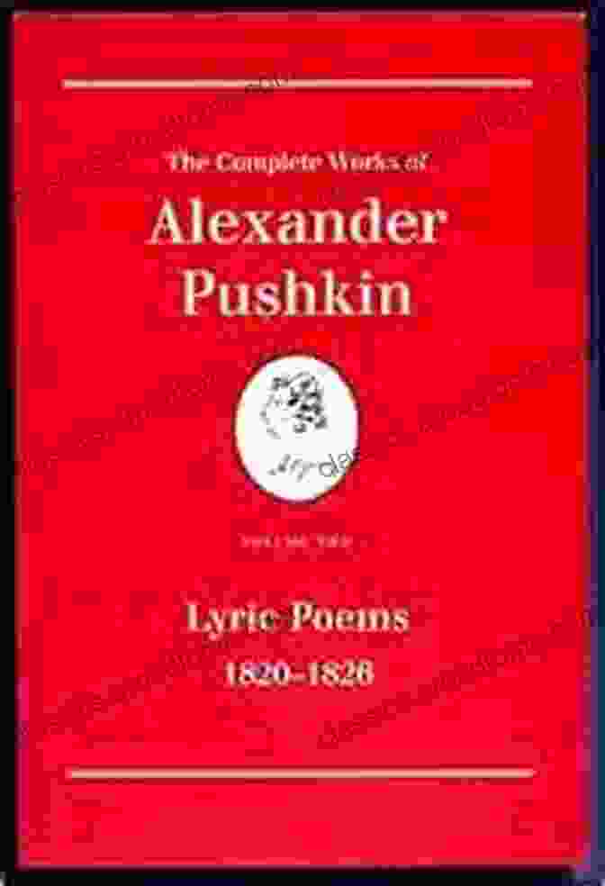 Lyrical Depiction Of Pushkin's Amorous Verses Wondrous Moment: Selected Poetry Of Alexander Pushkin