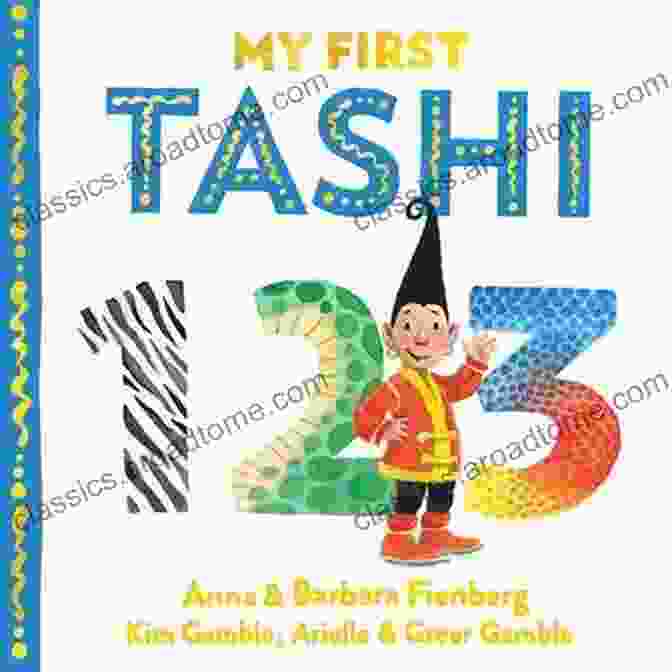 My First Tashi 123 Book Cover Featuring A Cheerful Tashi The Yak Surrounded By Colorful Numbers My First Tashi 123 (Tashi Series)