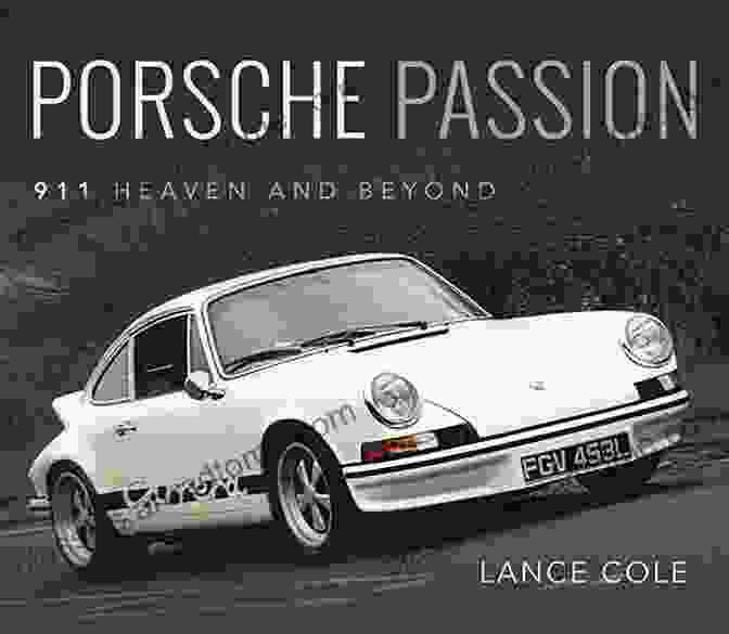 Porsche Passion: 911 Heaven And Beyond Book Cover Porsche Passion: 911 Heaven And Beyond