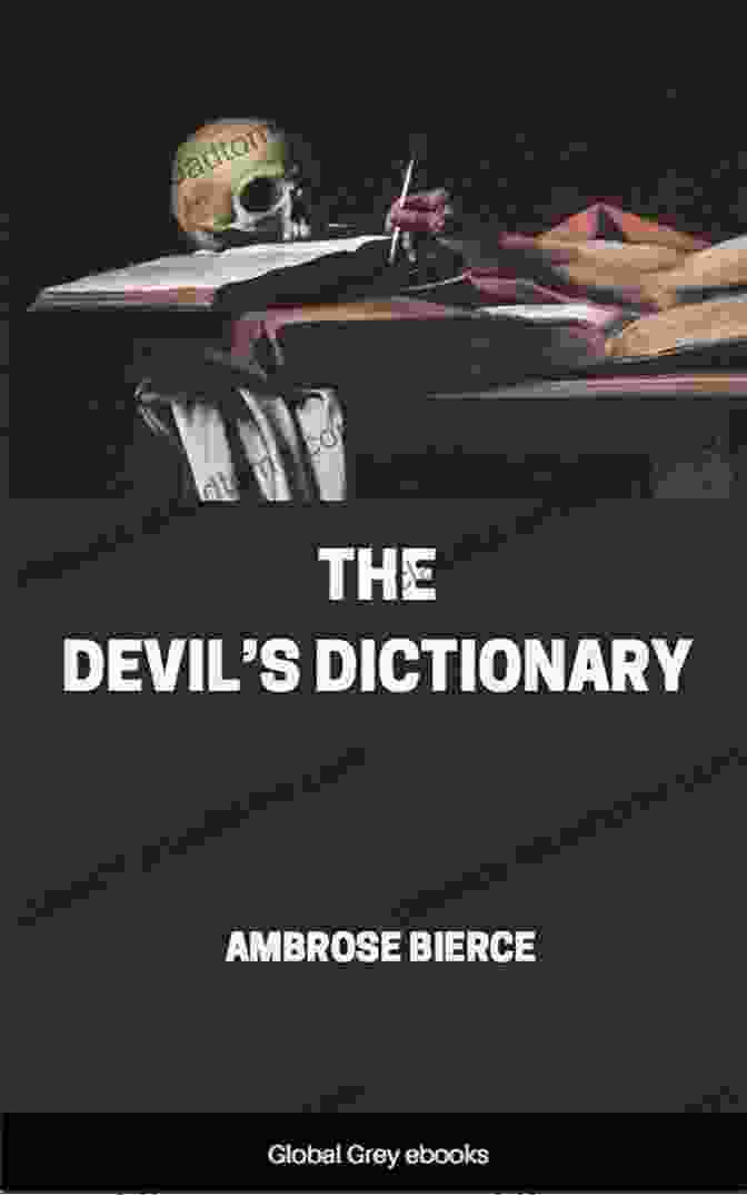 Portrait Of Ambrose Bierce, Author Of 'The Devil's Dictionary' The Devil S Dictionary With Biographical 