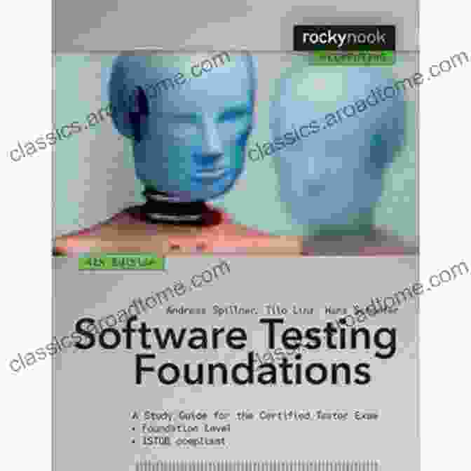 Study Guide For The Certified Tester Exam By Rocky Nook Computing Software Testing Foundations 4th Edition: A Study Guide For The Certified Tester Exam (Rocky Nook Computing)