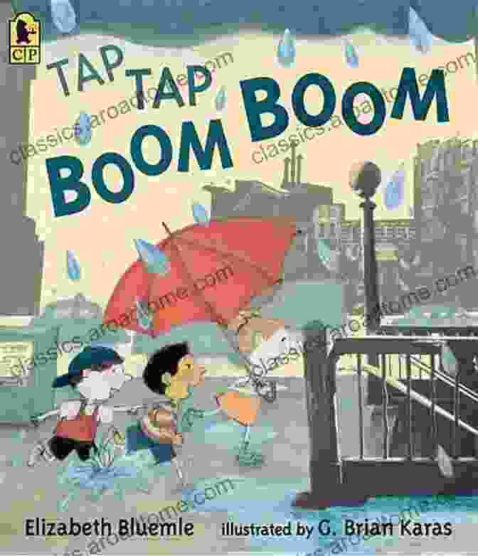 Tap Tap Boom Boom Book Cover Tap Tap Boom Boom Elizabeth Bluemle