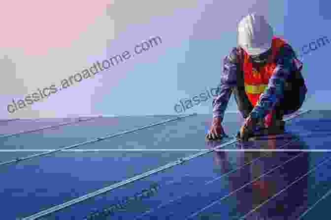 Technician Performing Maintenance On A Photovoltaic System Photovoltaics For Commercial And Utilities Power Generation