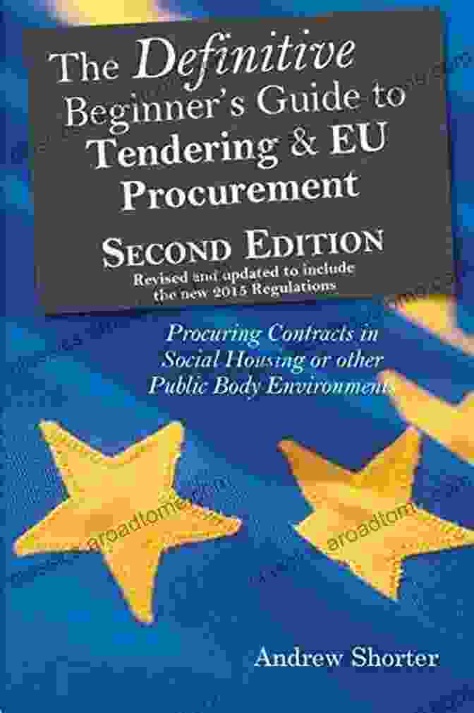 Tender Document Structure The Definitive Beginner S Guide To Tendering And EU Procurement: Procuring Contracts In Social Housing Or Other Public Body Environments