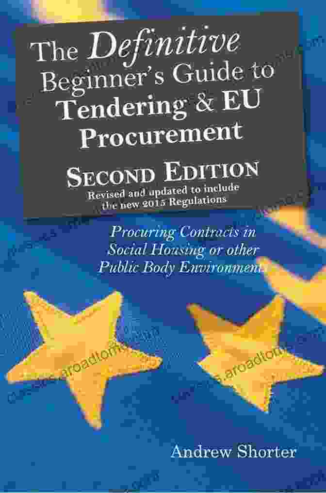 Tender Submission Process The Definitive Beginner S Guide To Tendering And EU Procurement: Procuring Contracts In Social Housing Or Other Public Body Environments