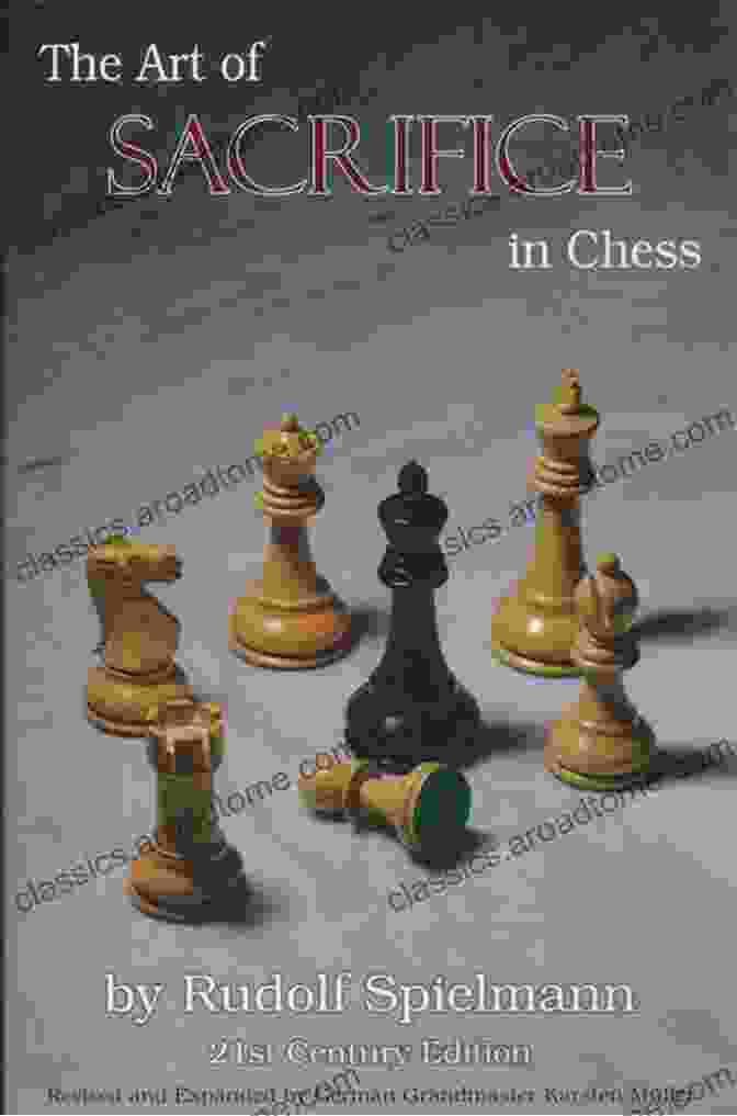 The Power Of Sacrifice In Chess 100 Chess Master Trade Secrets: From Sacrifices To Endgames