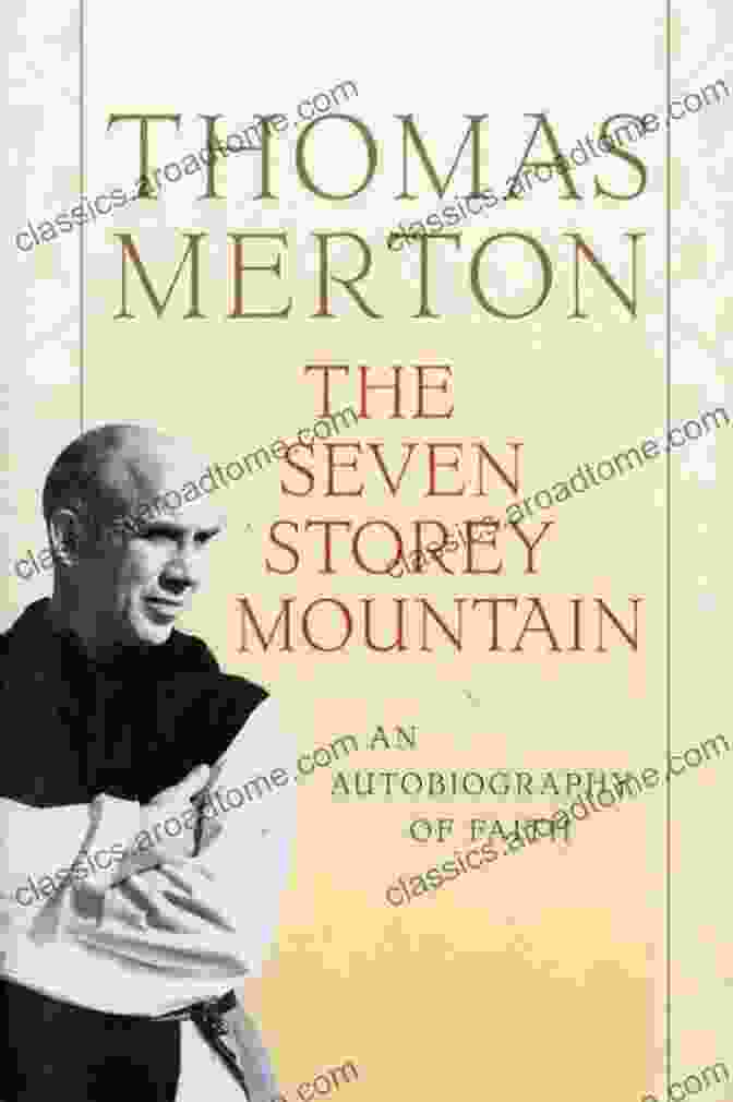 The Seven Storey Mountain By Thomas Merton, Featuring A Mountain Reaching Towards The Heavens The Seven Storey Mountain Thomas Merton