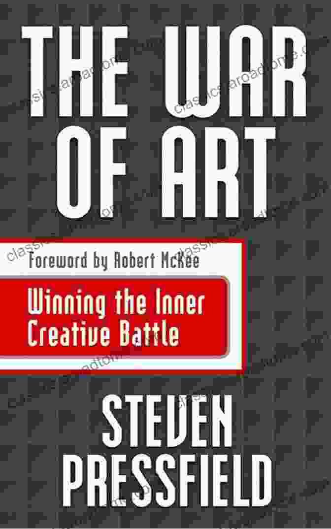 The War Of Art Book Cover With A Battle Scene Between A Writer And Resistance Summary Of Steven Pressfield S Book: The War Of Art: Break Through The Blocks And Win Your Inner Creative Battles