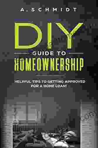 DIY Guide To Homeownership: Helpful Tips To Getting Approved For A Home Loan