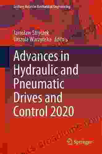 Advances In Hydraulic And Pneumatic Drives And Control 2024 (Lecture Notes In Mechanical Engineering)