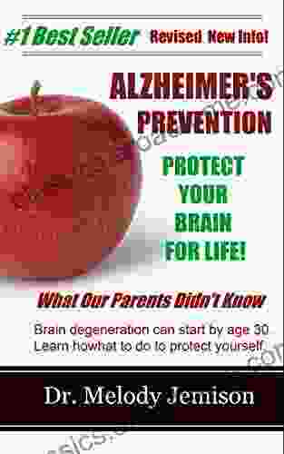 ALZHEIMER S PREVENTION Protect Your Brain For Life What Our Parents Didn T Know