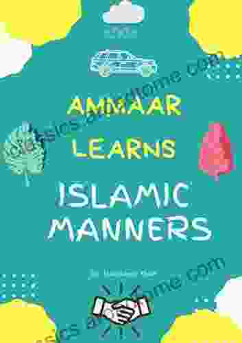 Ammaar Learns Islamic Manners (Islamic Self Improvement)