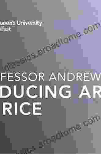 Arsenic Rice Andrew A Meharg