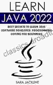 Learn Java 2024: Best Secrets To Learn Java Software Developer: Programming Coding For Beginners