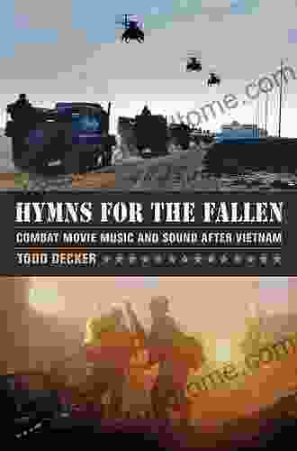 Hymns For The Fallen: Combat Movie Music And Sound After Vietnam