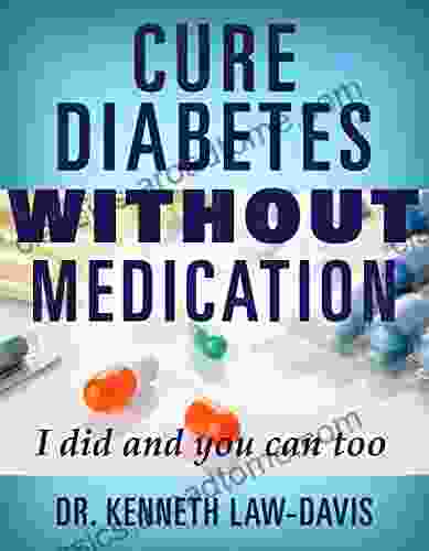 Cure Diabetes Without Medication: I Did And You Can Too