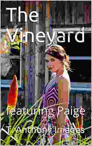 The Vineyard: Featuring Paige (models 1)