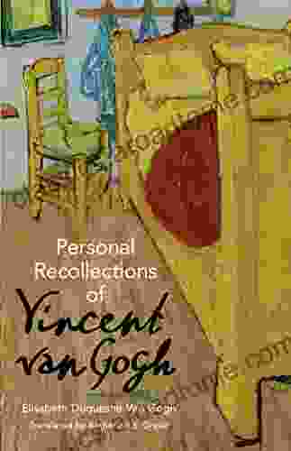 Personal Recollections Of Vincent Van Gogh