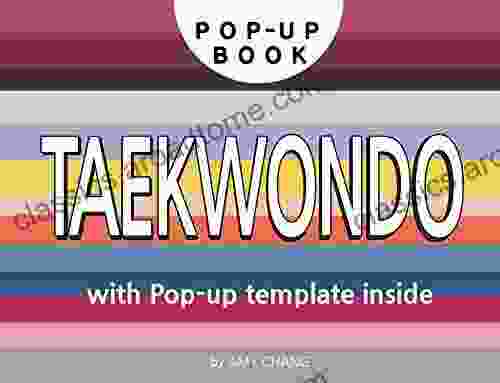 Taekwondo (Eduhaha Kid S Pop Up City Series): DIY Pop Up Card Making Craft For Kids Korean Culture And Travel Korean Martial Arts (Korean Culture 4)