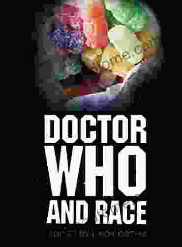 Doctor Who And Race Lindy Orthia