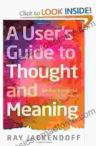 A User S Guide To Thought And Meaning