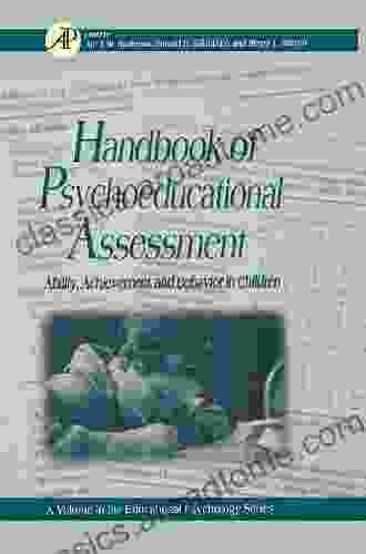 Handbook Of Psychoeducational Assessment: A Practical Handbook A Volume In The EDUCATIONAL PSYCHOLOGY (ISSN)