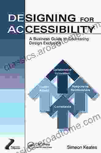 Designing for Accessibility: A Business Guide to Countering Design Exclusion (Human Factors and Ergonomics)