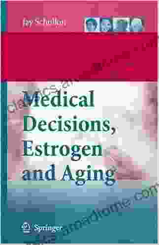 Medical Decisions Estrogen And Aging