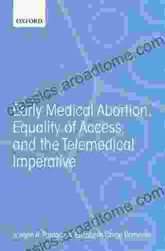 Early Medical Abortion Equality Of Access And The Telemedical Imperative