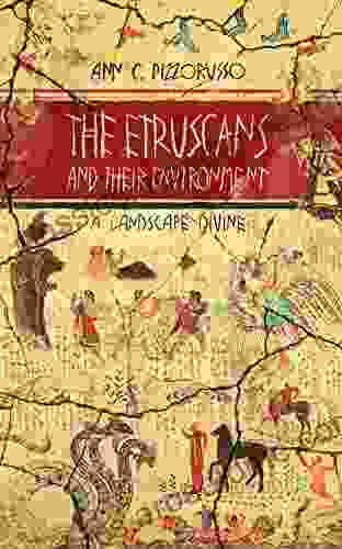 Etruscans and Their Environment: A Landscape Divine