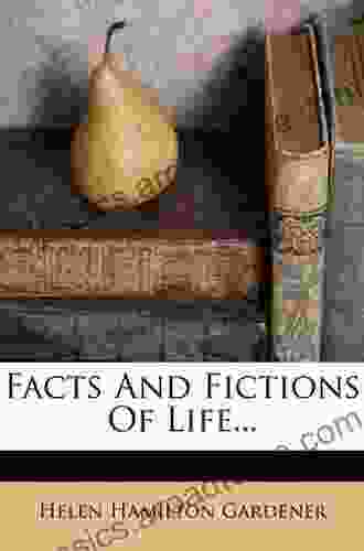 Facts and Fictions of Life