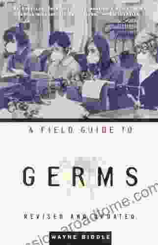 A Field Guide To Germs: Revised And Updated