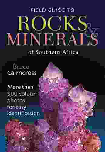 Field Guide To Rocks Minerals Of Southern Africa (Field Guide Series)